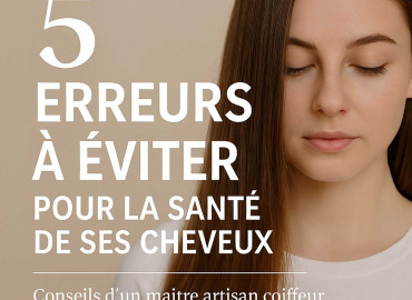 Les 5 erreurs capillaires les plus fréquentes